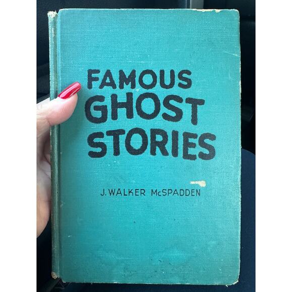 Famous Ghost Stories 1918 Edited by J Walker McSpadden - Picture 1 of 7